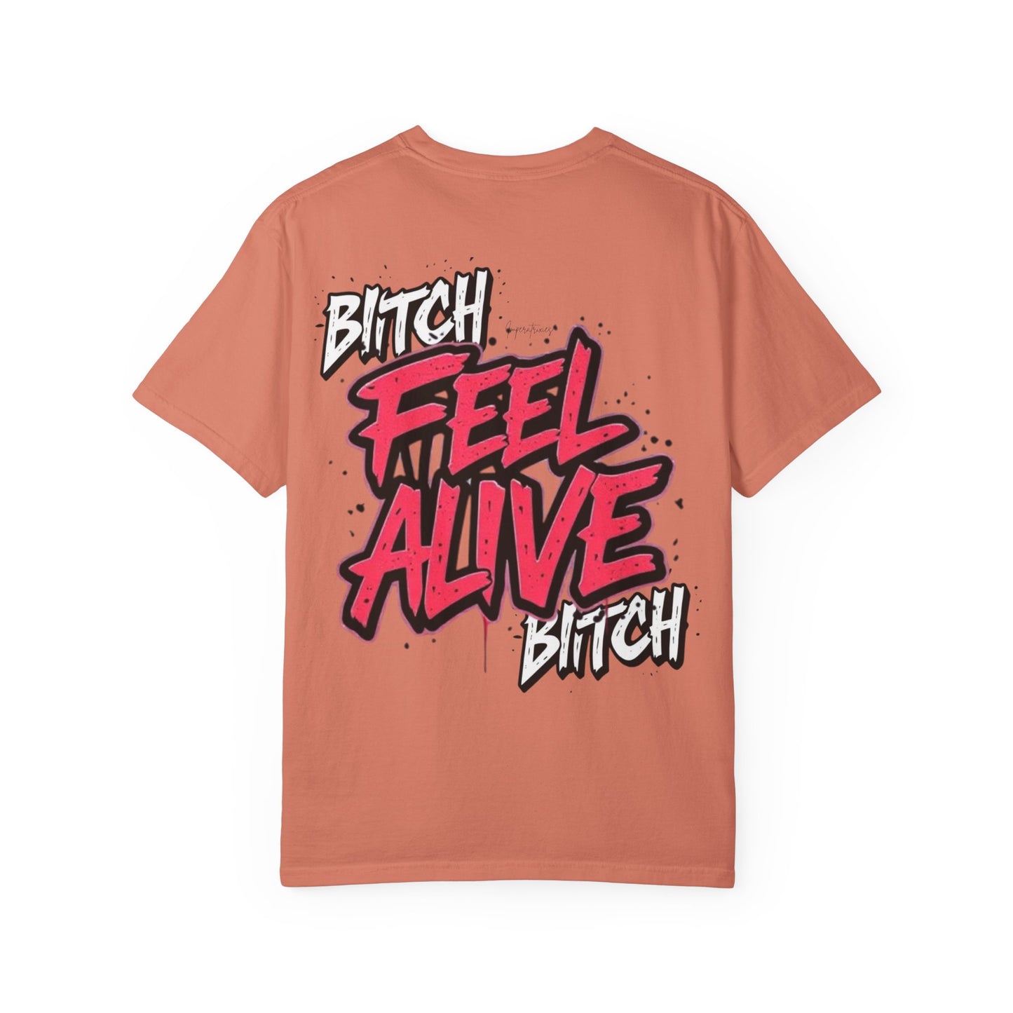 'FEEL ALIVE' Unisex Graphic T-Shirt - Street Art Design 100% cotton - imperatrixies