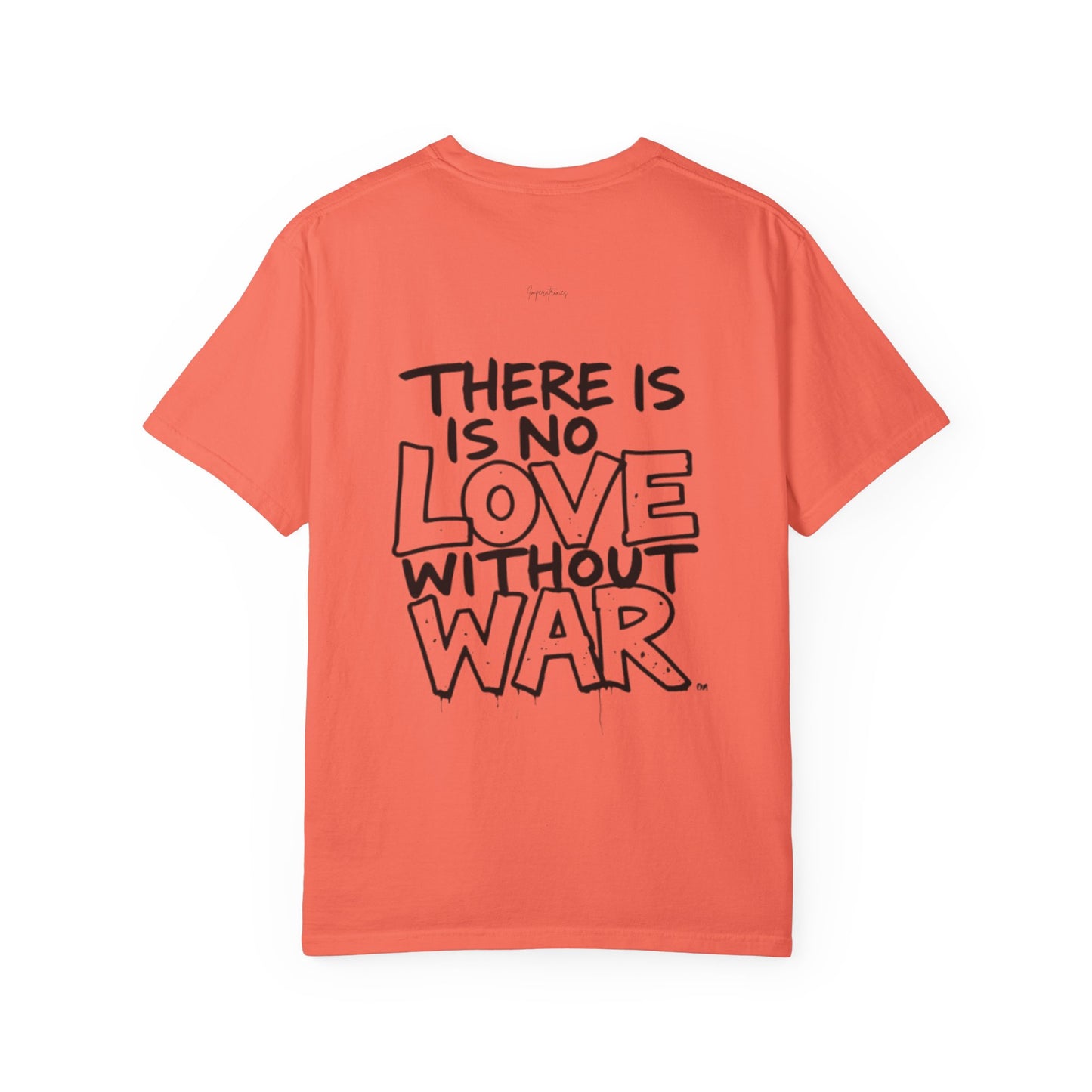 "No Love Without War" Urban StreetArt T-Shirt - 100% cotton - imperatrixies