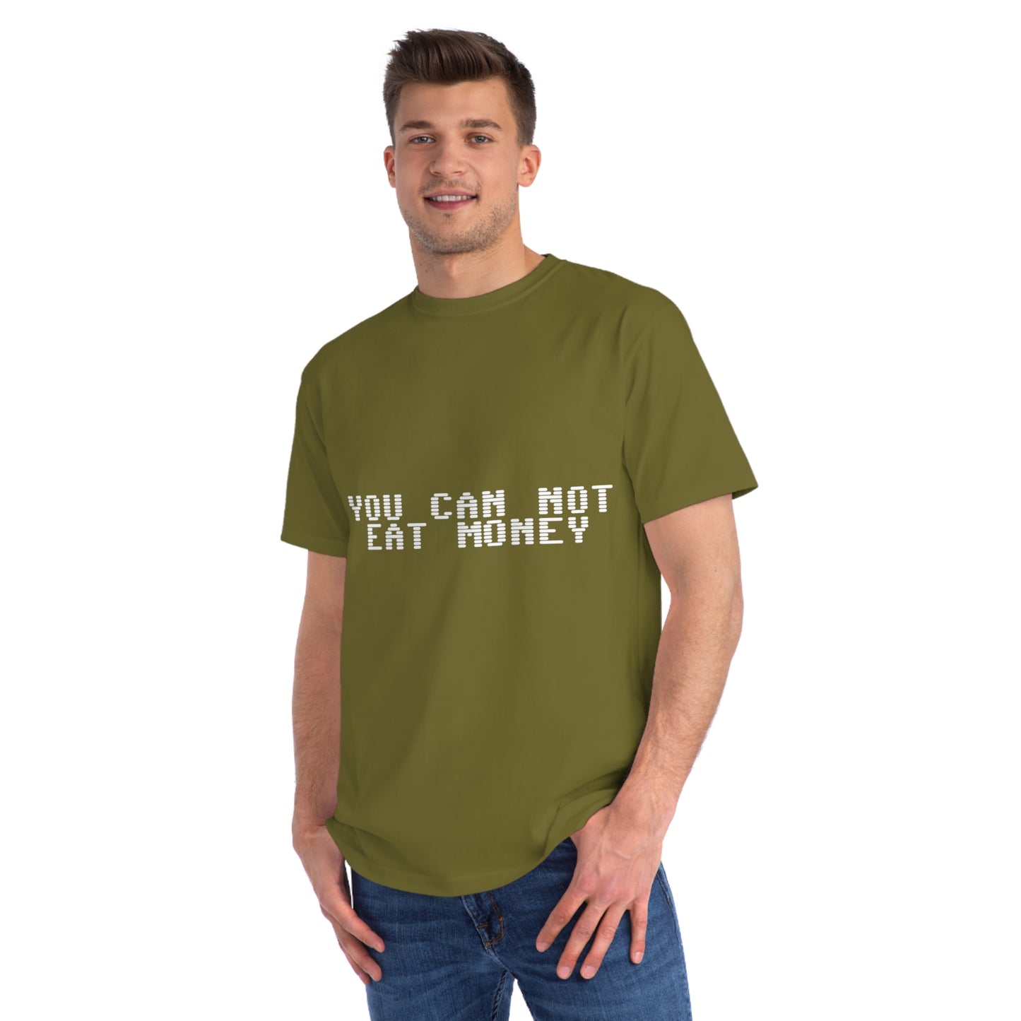 "You Can Not Eat Money" Protest Eco-Friendly Unisex T-Shirt 100% Cotton - Trixies