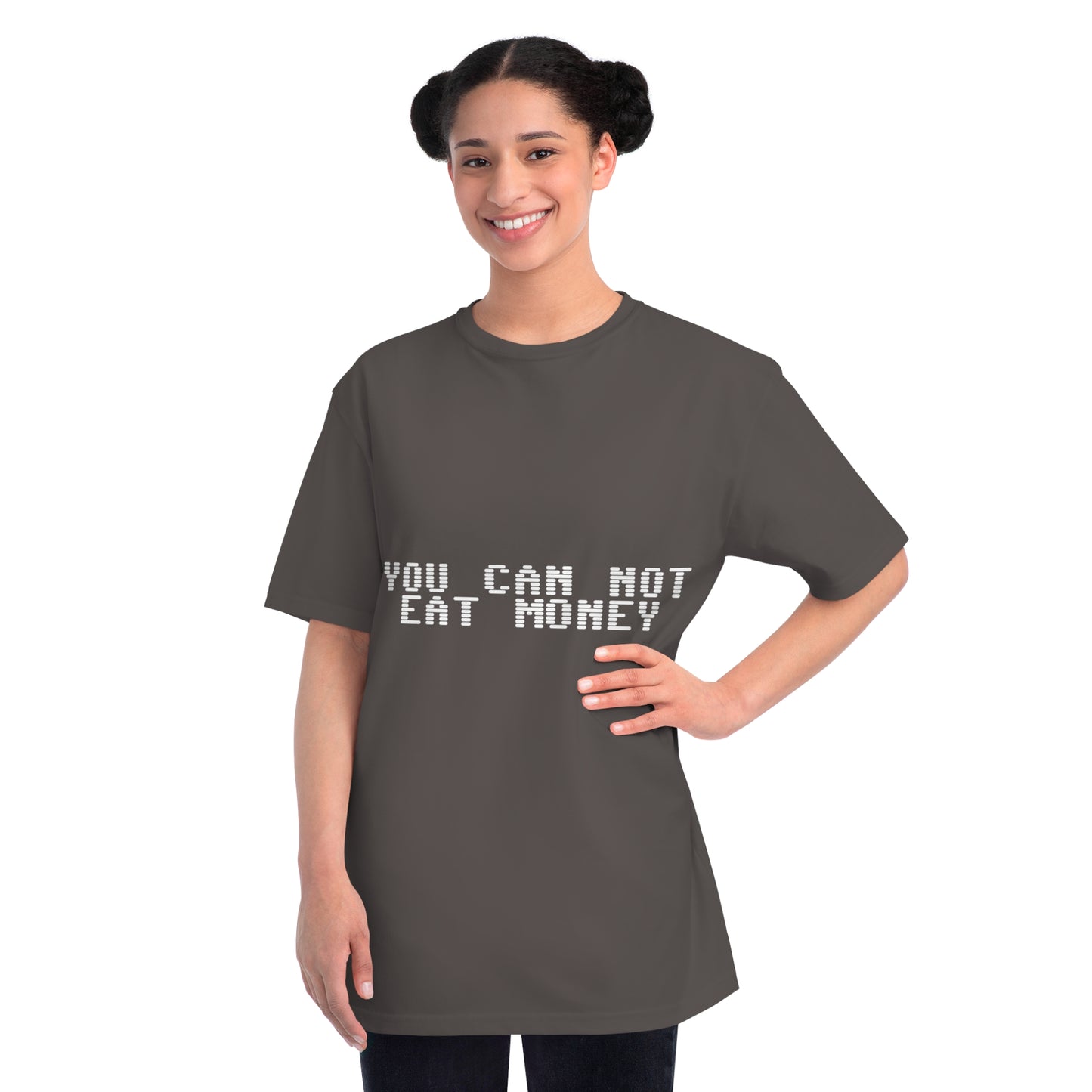 "You Can Not Eat Money" Protest Eco-Friendly Unisex T-Shirt 100% Cotton - Trixies