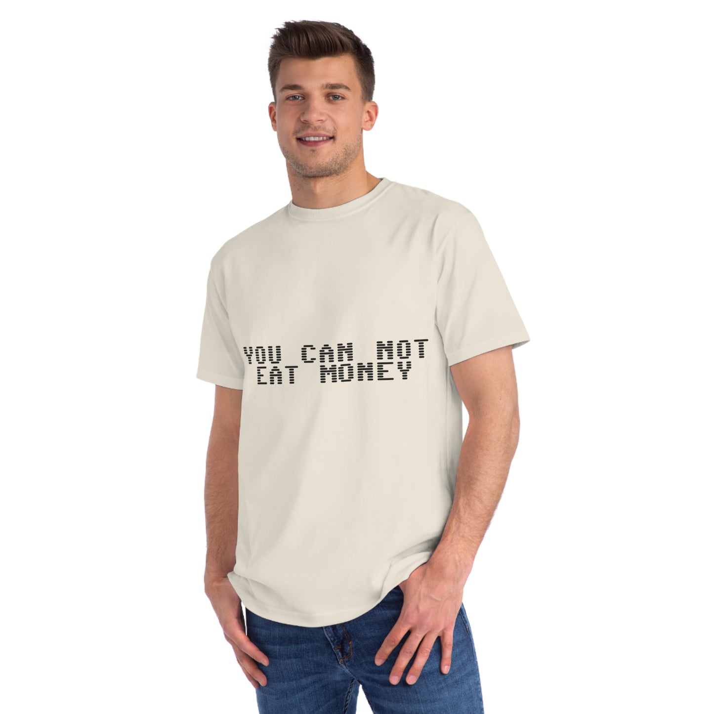 "You Can Not Eat Money" Protest Eco-Friendly Unisex T-Shirt 100% Cotton - Trixies
