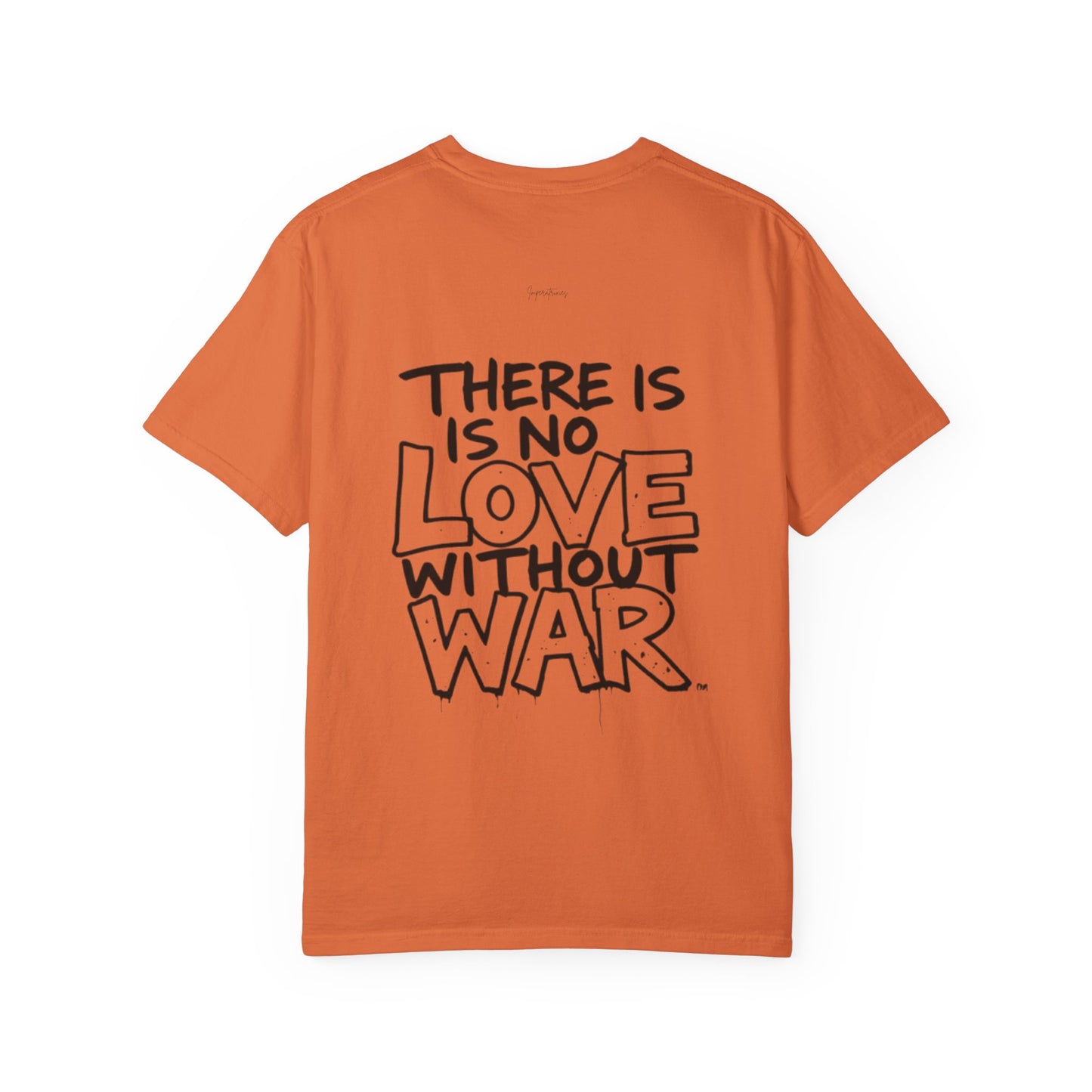 "No Love Without War" Urban StreetArt T-Shirt - 100% cotton - imperatrixies