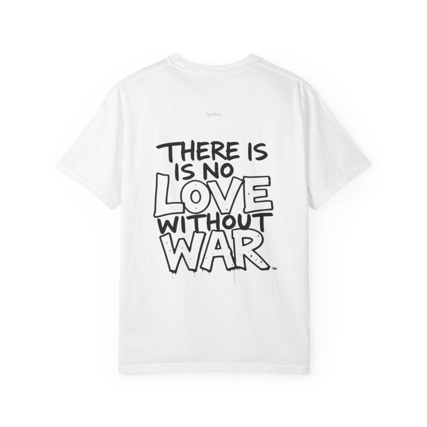 "No Love Without War" Urban StreetArt T-Shirt - 100% cotton - imperatrixies