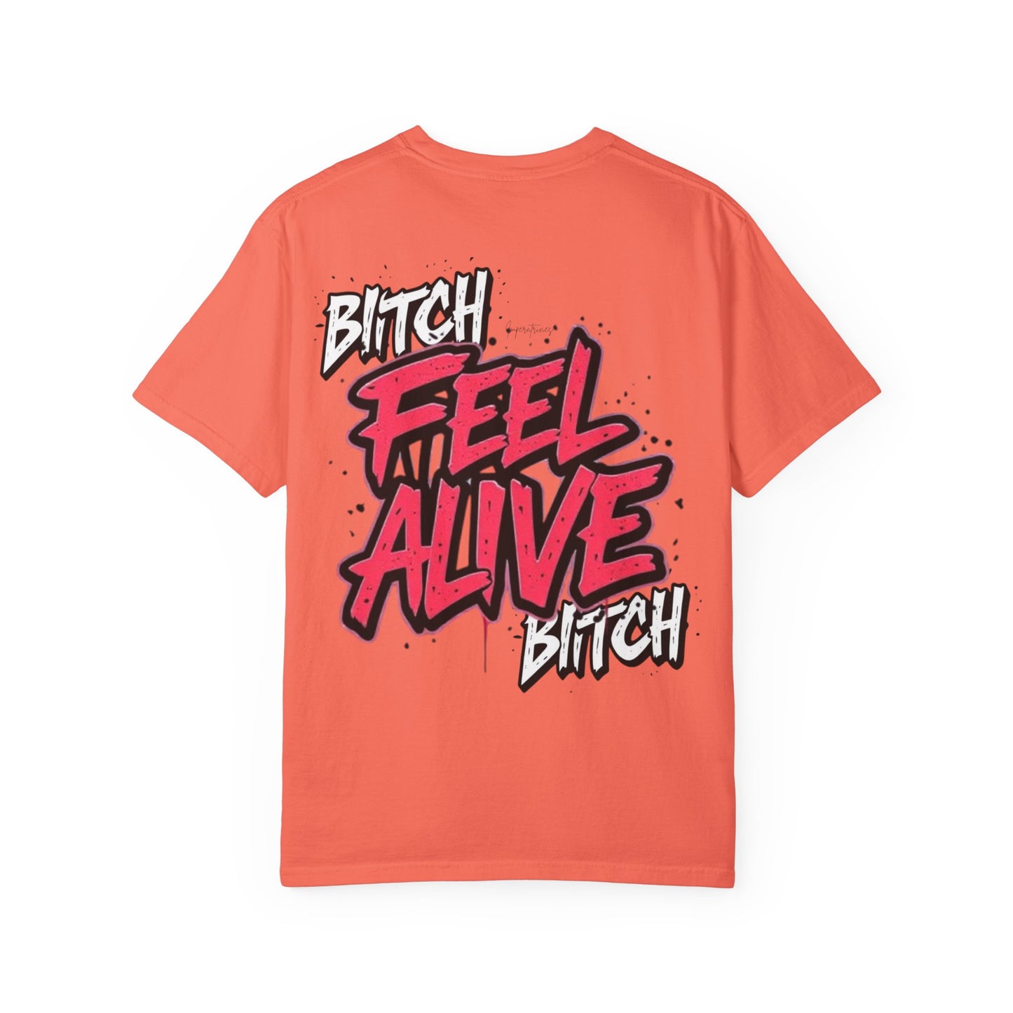 'FEEL ALIVE' Unisex Graphic T-Shirt - Street Art Design 100% cotton - imperatrixies