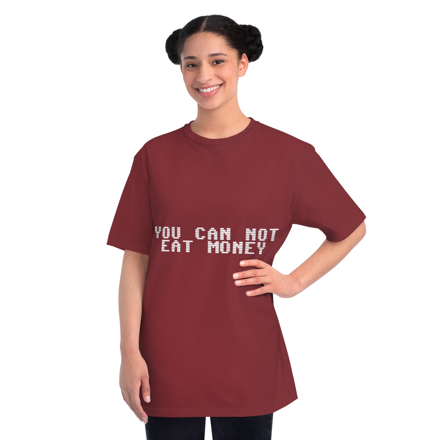 "You Can Not Eat Money" Protest Eco-Friendly Unisex T-Shirt 100% Cotton - Trixies
