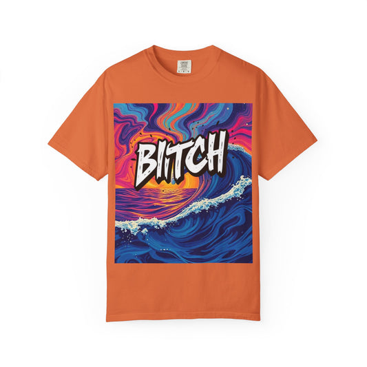 "BITCH" Vibrant Wave Graphic Unisex T-Shirt - imperatrixies