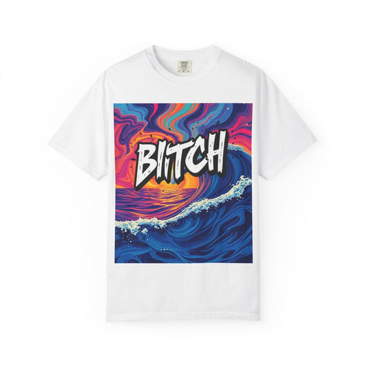 "BITCH" Vibrant Wave Graphic Unisex T-Shirt - imperatrixies